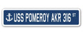 USS POMEROY AKR 316 Street Sign V8445