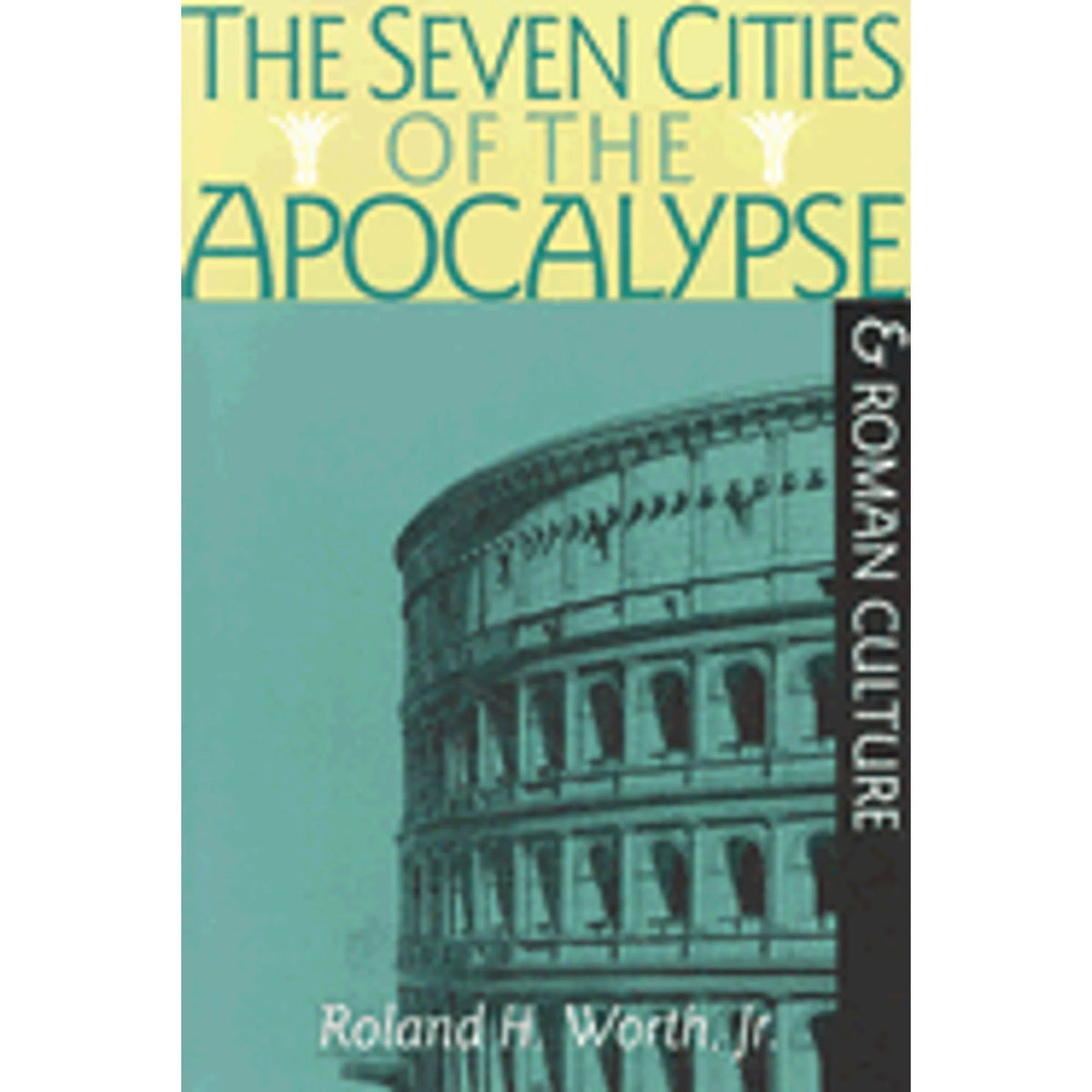 Pre-Owned The Seven Cities of the Apocalypse and Roman Culture Paperback Z28604